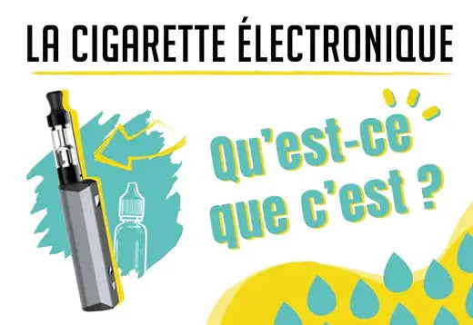 La cigarette électronique c’est quoi ?